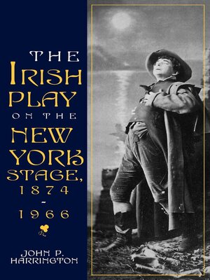 cover image of The Irish Play on the New York Stage, 1874-1966